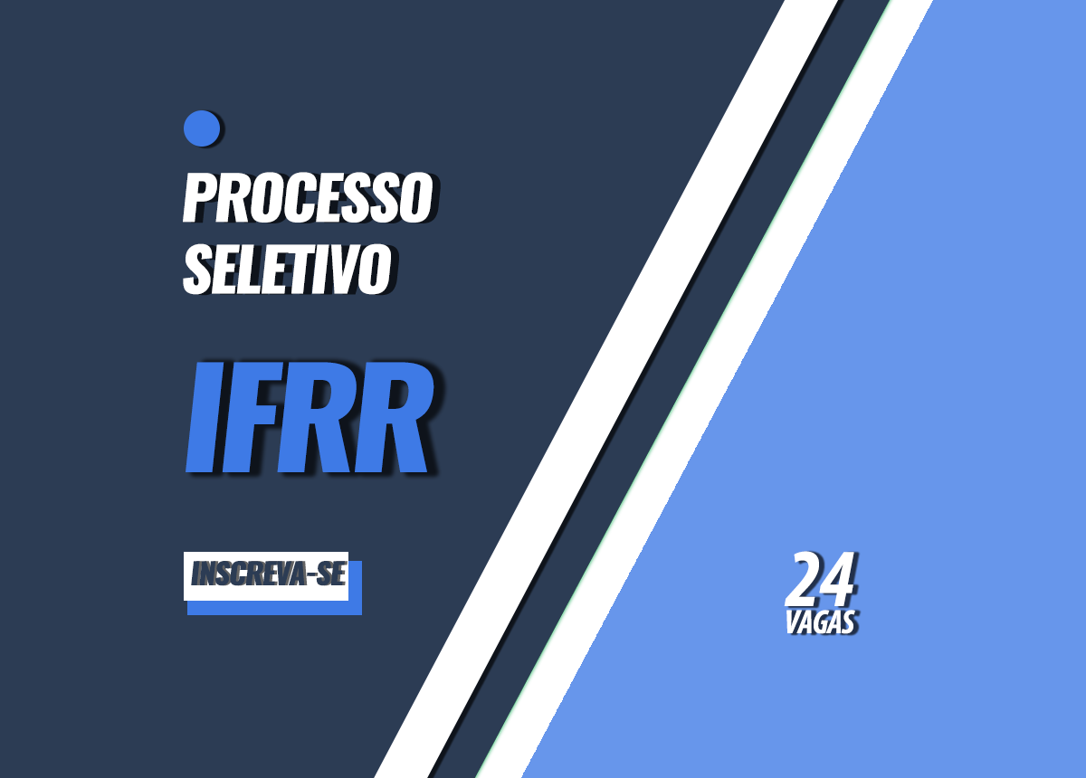 Processo Seletivo IFRR Edital 004/2022