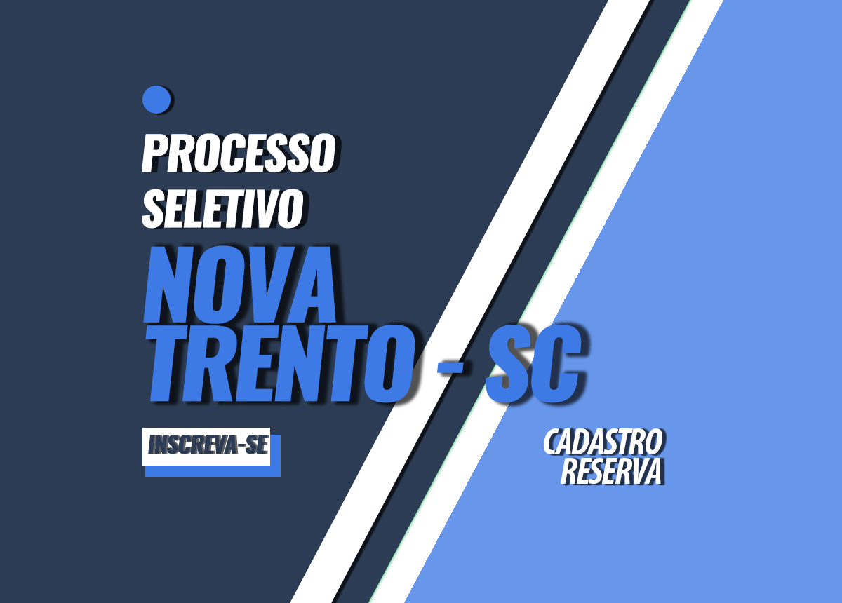 Processo Seletivo Nova Trento - SC Edital 001/2022