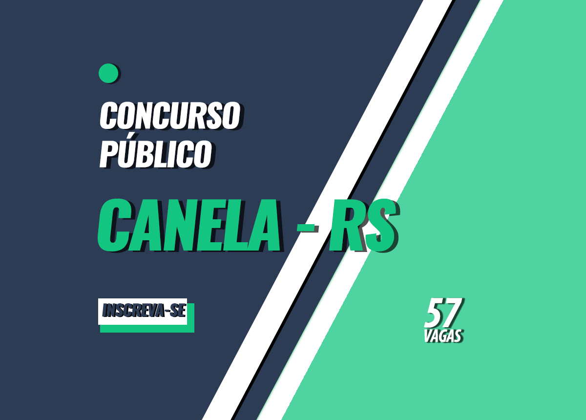 Concurso Prefeitura Canela - RS Edital 001/2022