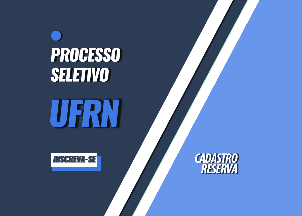 Processo Seletivo UFRN Edital 093/2022