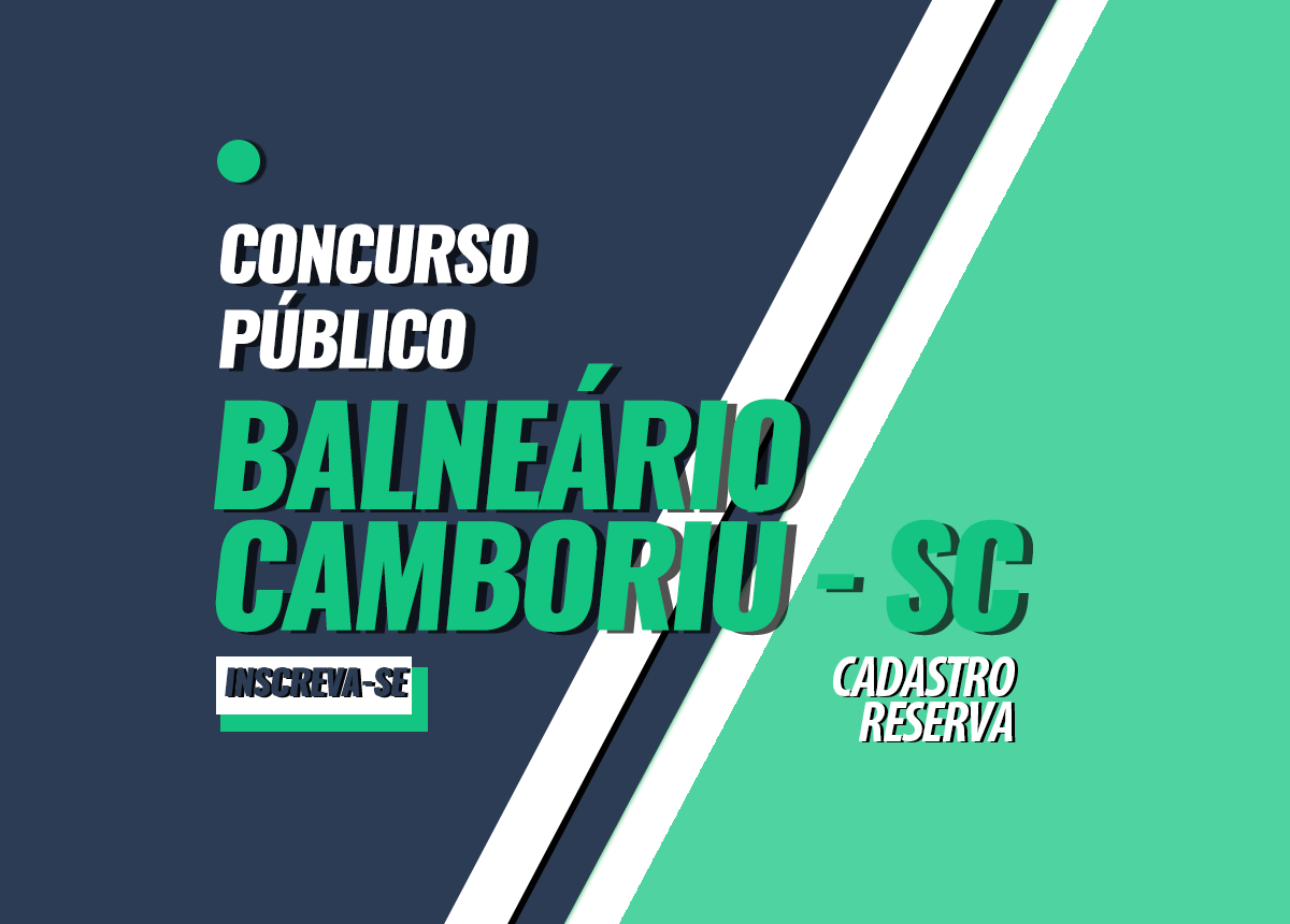 Concursos Balneário Camboriú - SC Edital 003/2022