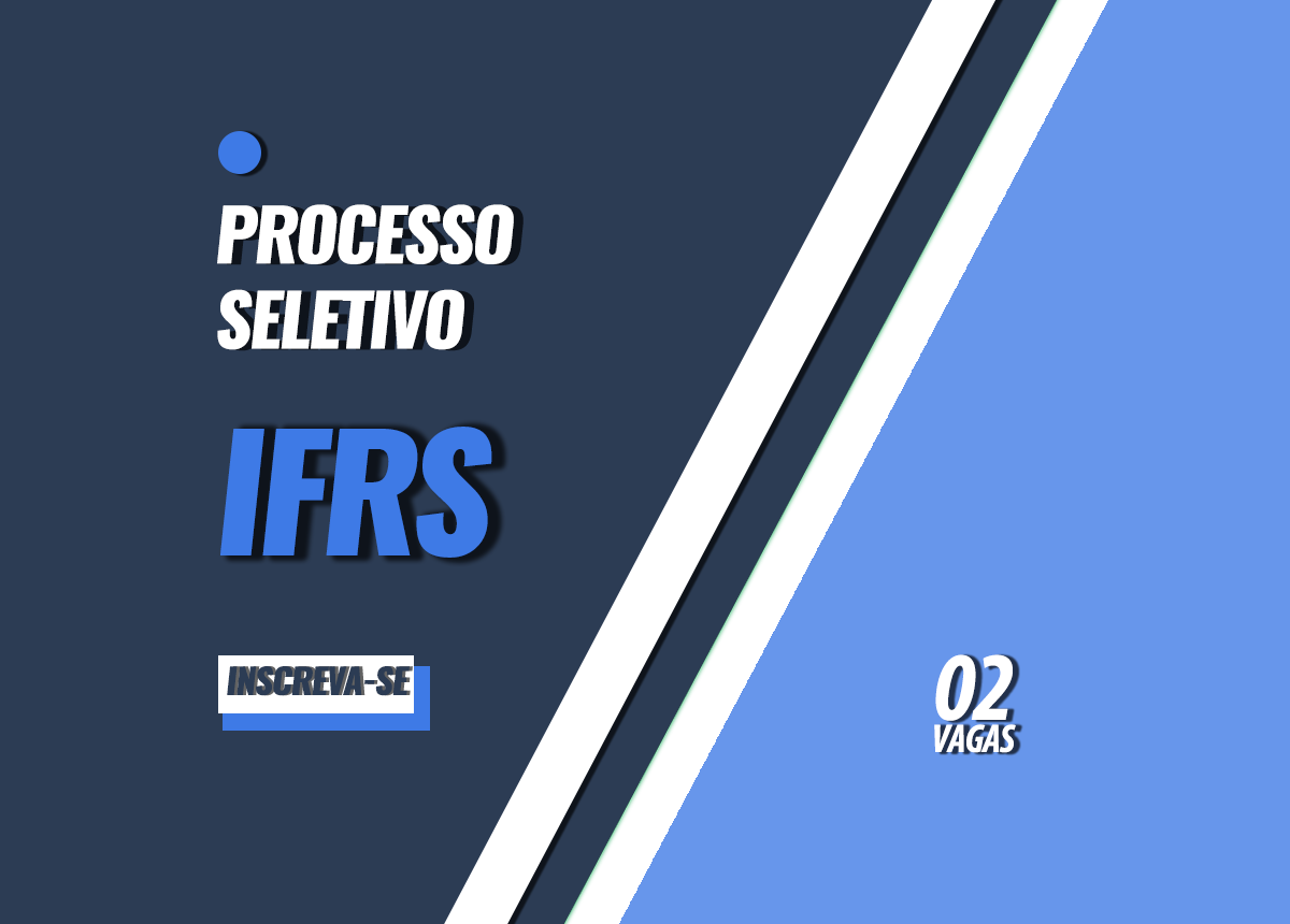 Processo Seletivo IFRS Edital 030/2022