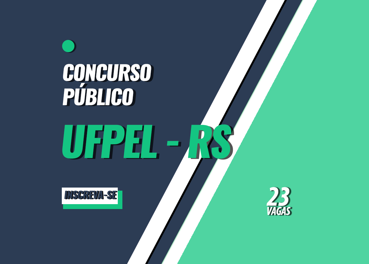 Concurso Público UFPel - RS Edital 006/2023