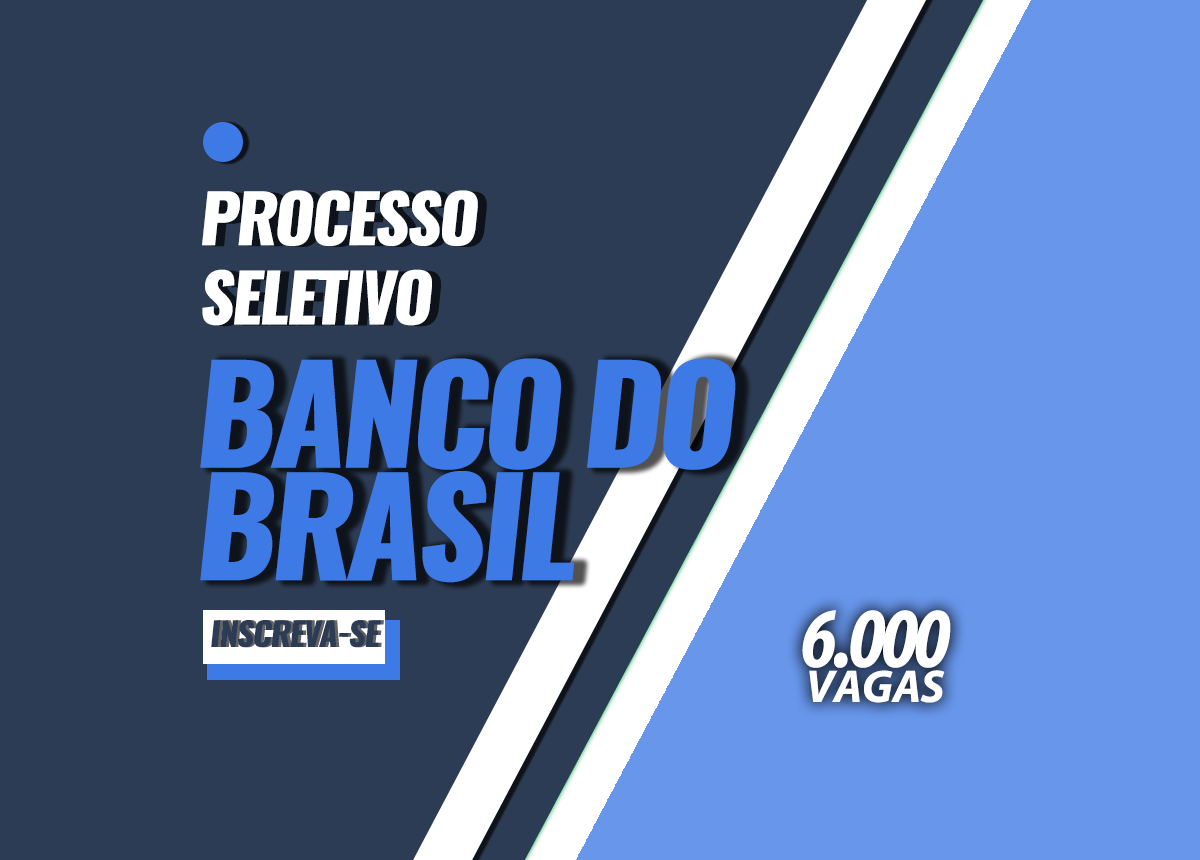 Processo Seletivo Banco do Brasil Edital 001/2022