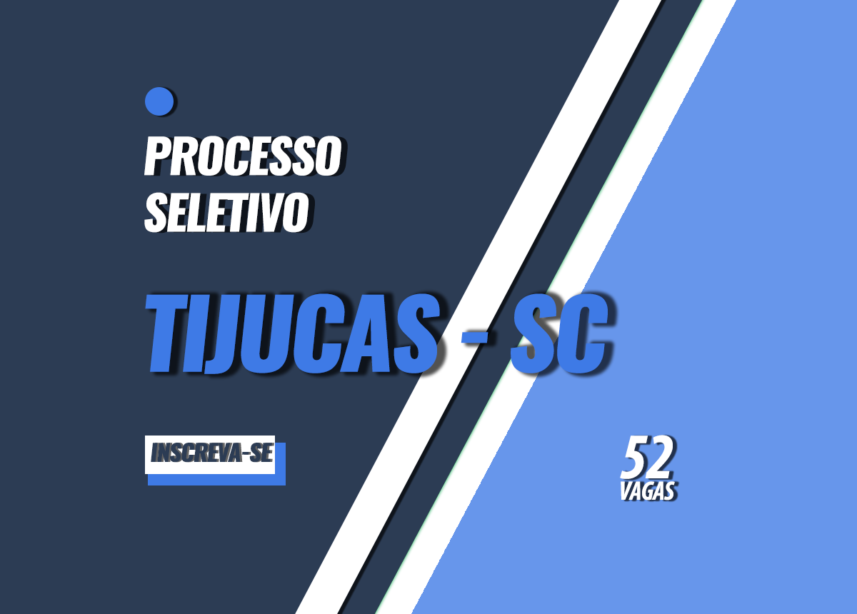 Processo Seletivo Tijucas - SC Edital 001/2023