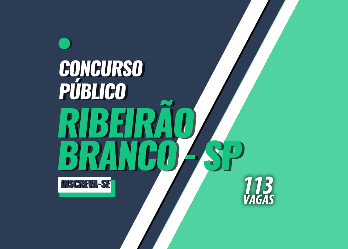Concurso Público Ribeirão Branco - SP Edital 001/2023