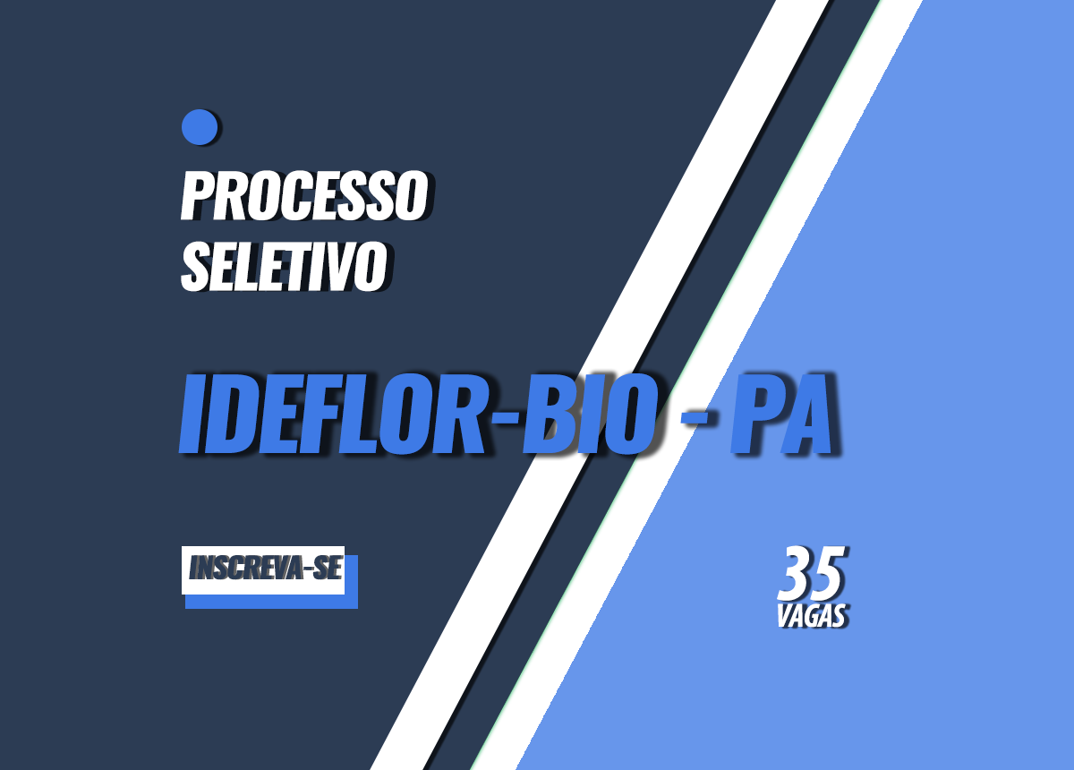 Processo Seletivo Ideflor-bio - PA Edital 001/2023