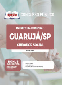 Comprar: Apostila Concurso Guarujá - Cuidador Social