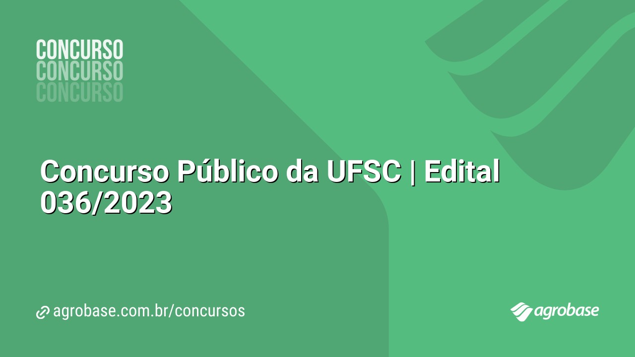 Concurso Público da UFSC | Edital 036/2023