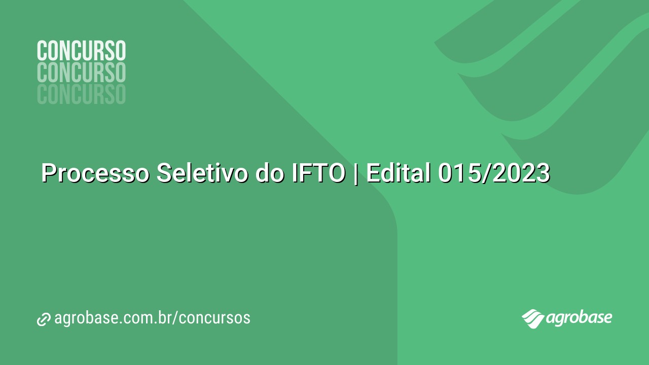 Processo Seletivo do IFTO | Edital 015/2023