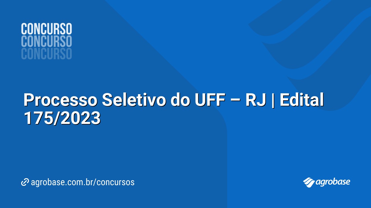 Processo Seletivo do UFF – RJ | Edital 175/2023