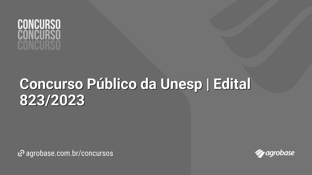 Concurso Público da Unesp | Edital 823/2023