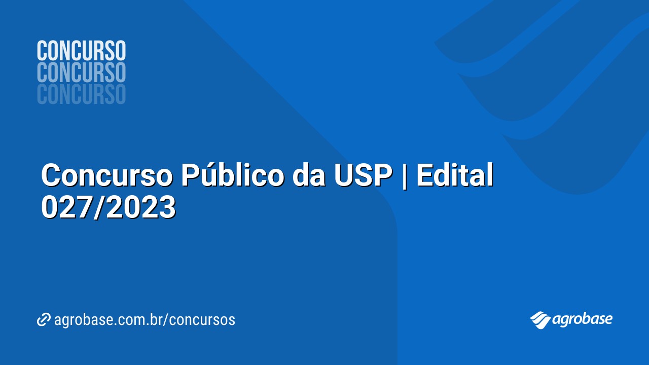 Concurso Público da USP | Edital 027/2023