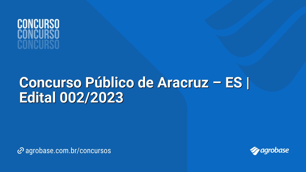 Concurso Público de Aracruz – ES | Edital 002/2023