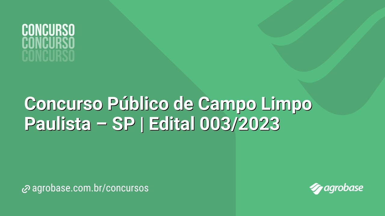 Concurso Público de Campo Limpo Paulista – SP | Edital 003/2023