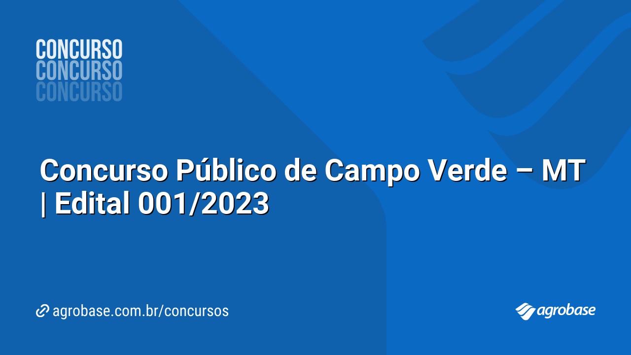 Concurso Público de Campo Verde – MT | Edital 001/2023