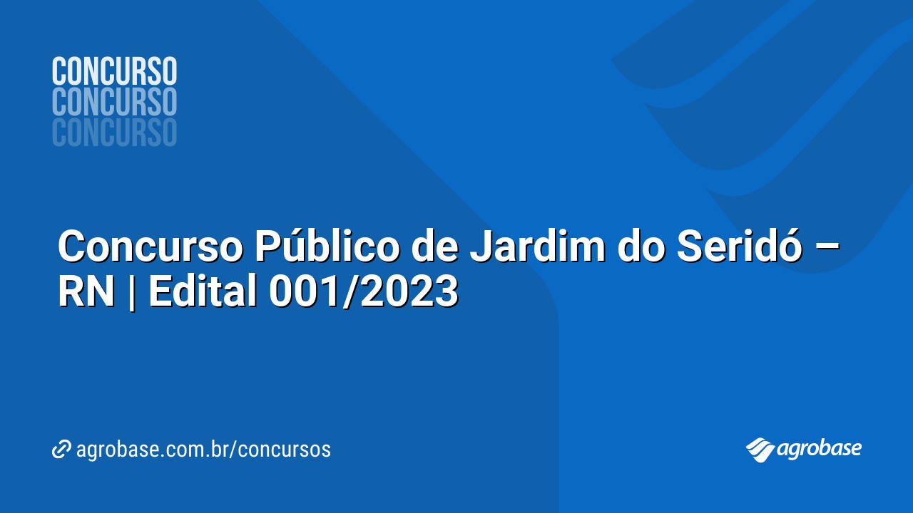 Concurso Público de Jardim do Seridó – RN | Edital 001/2023