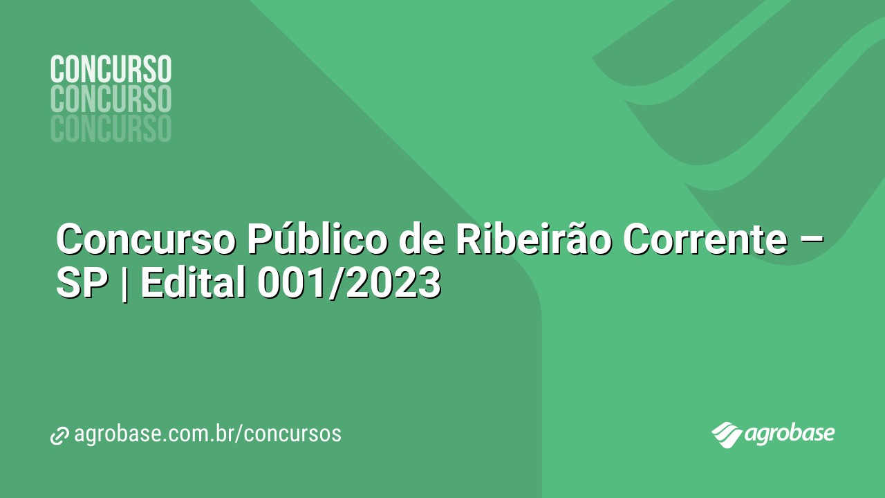 Concurso Público de Ribeirão Corrente – SP | Edital 001/2023