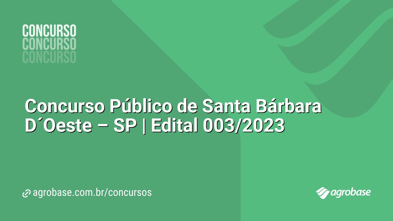 Concurso Público de Santa Bárbara D´Oeste – SP | Edital 003/2023