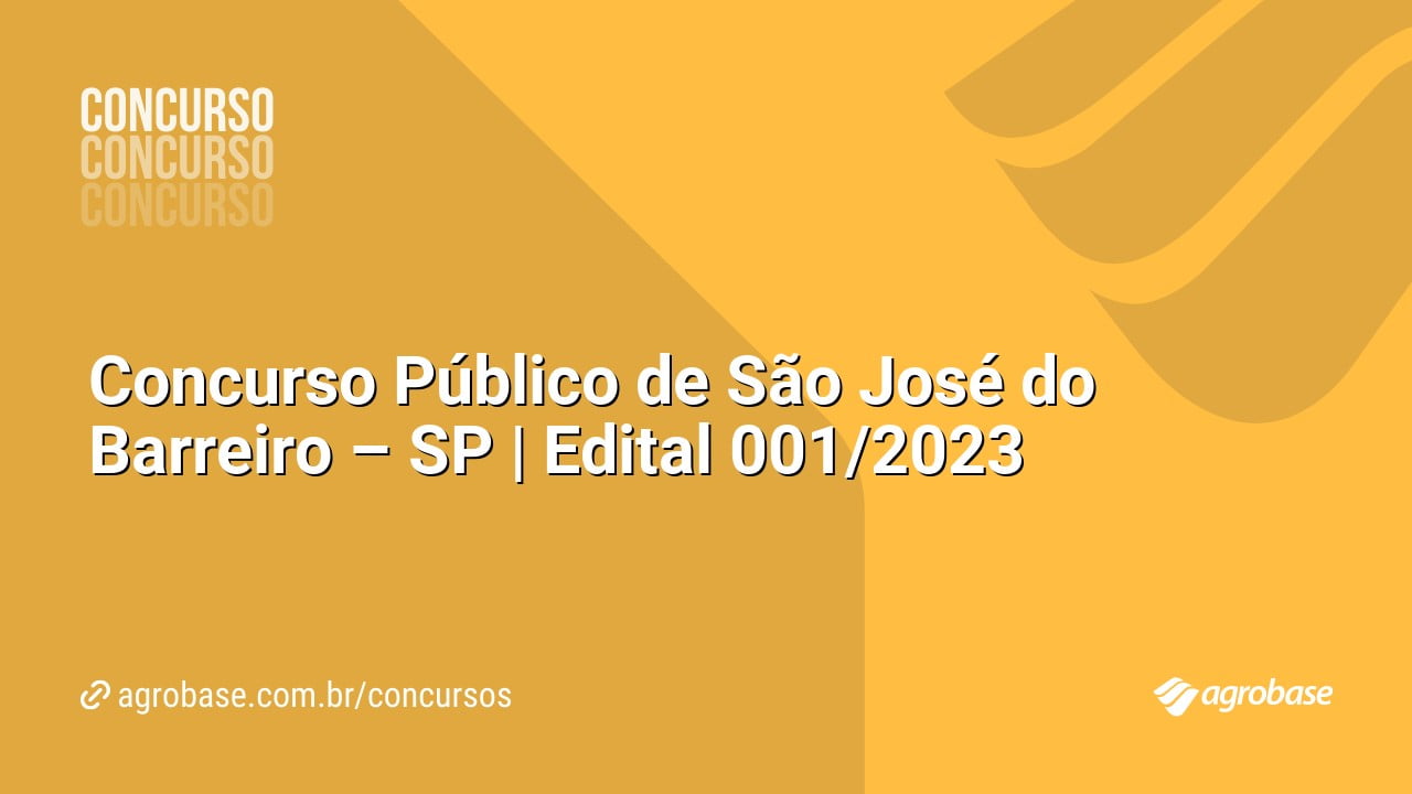 Concurso Público de São José do Barreiro – SP | Edital 001/2023