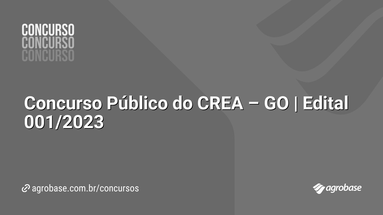 Concurso Público do CREA – GO | Edital 001/2023