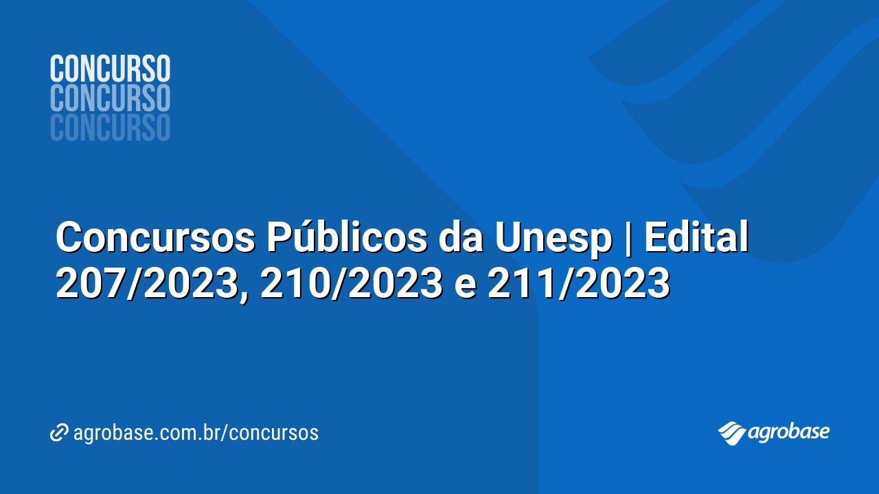 Concursos Públicos da Unesp | Edital 207/2023, 210/2023 e 211/2023