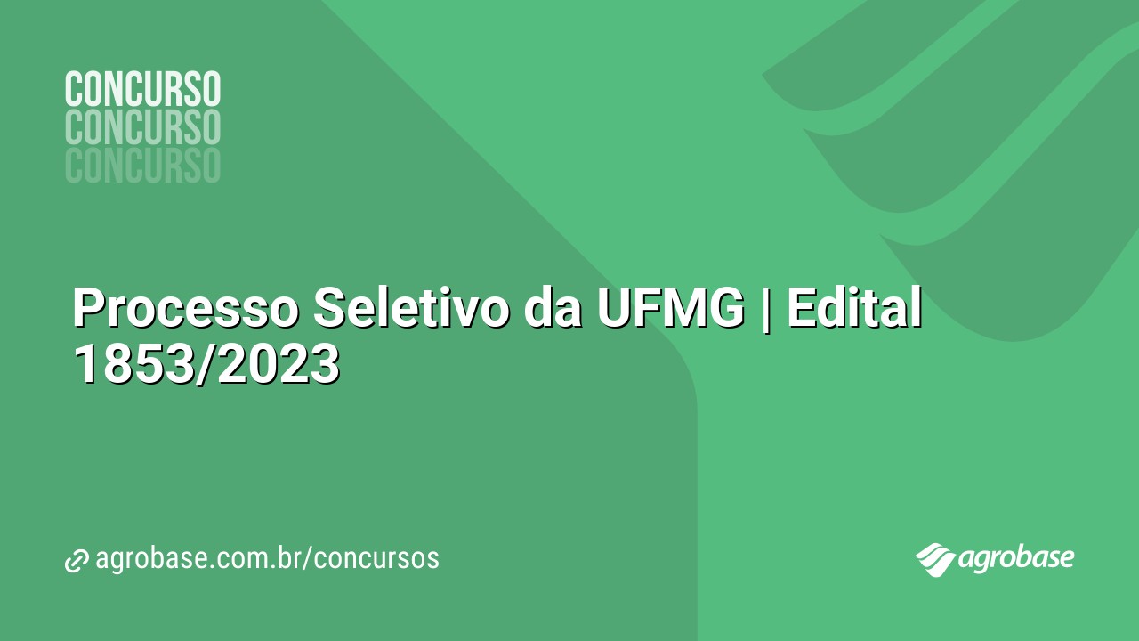 Processo Seletivo da UFMG | Edital 1853/2023