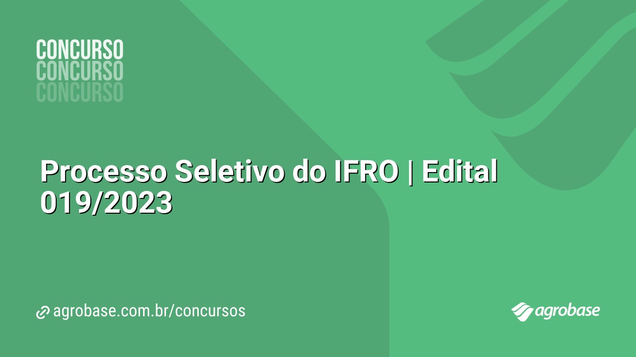 Processo Seletivo do IFRO | Edital 019/2023