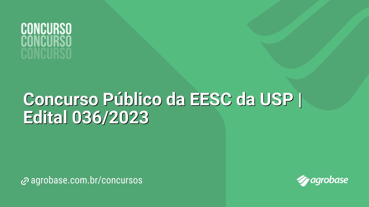 Concurso Público da EESC da USP | Edital 036/2023