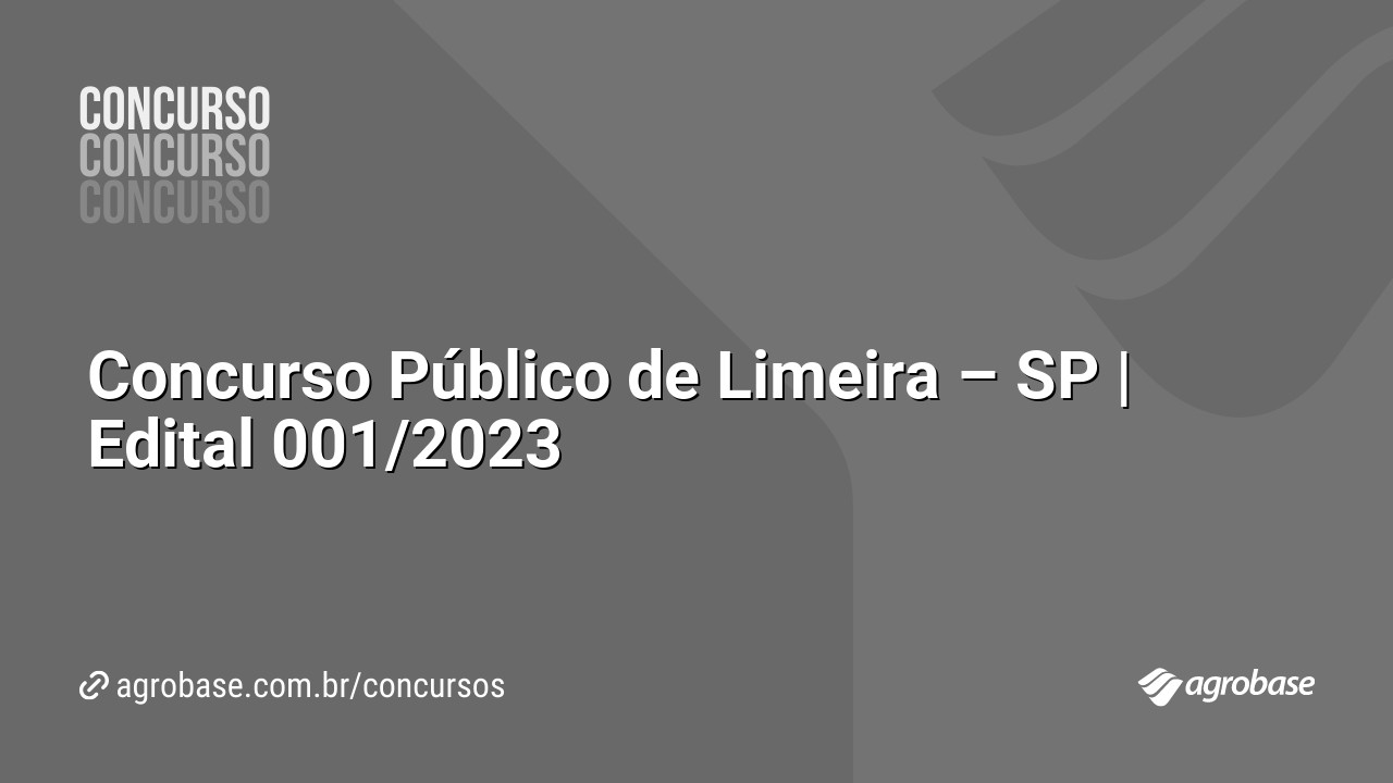 Concurso Público de Limeira – SP | Edital 001/2023