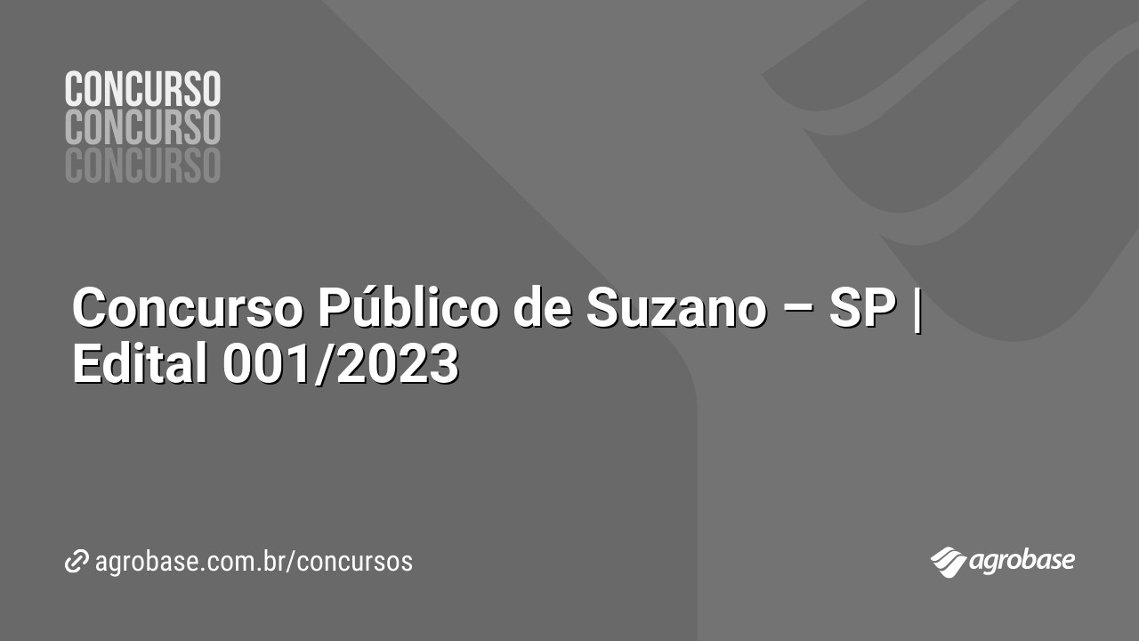 Concurso Público de Suzano – SP | Edital 001/2023