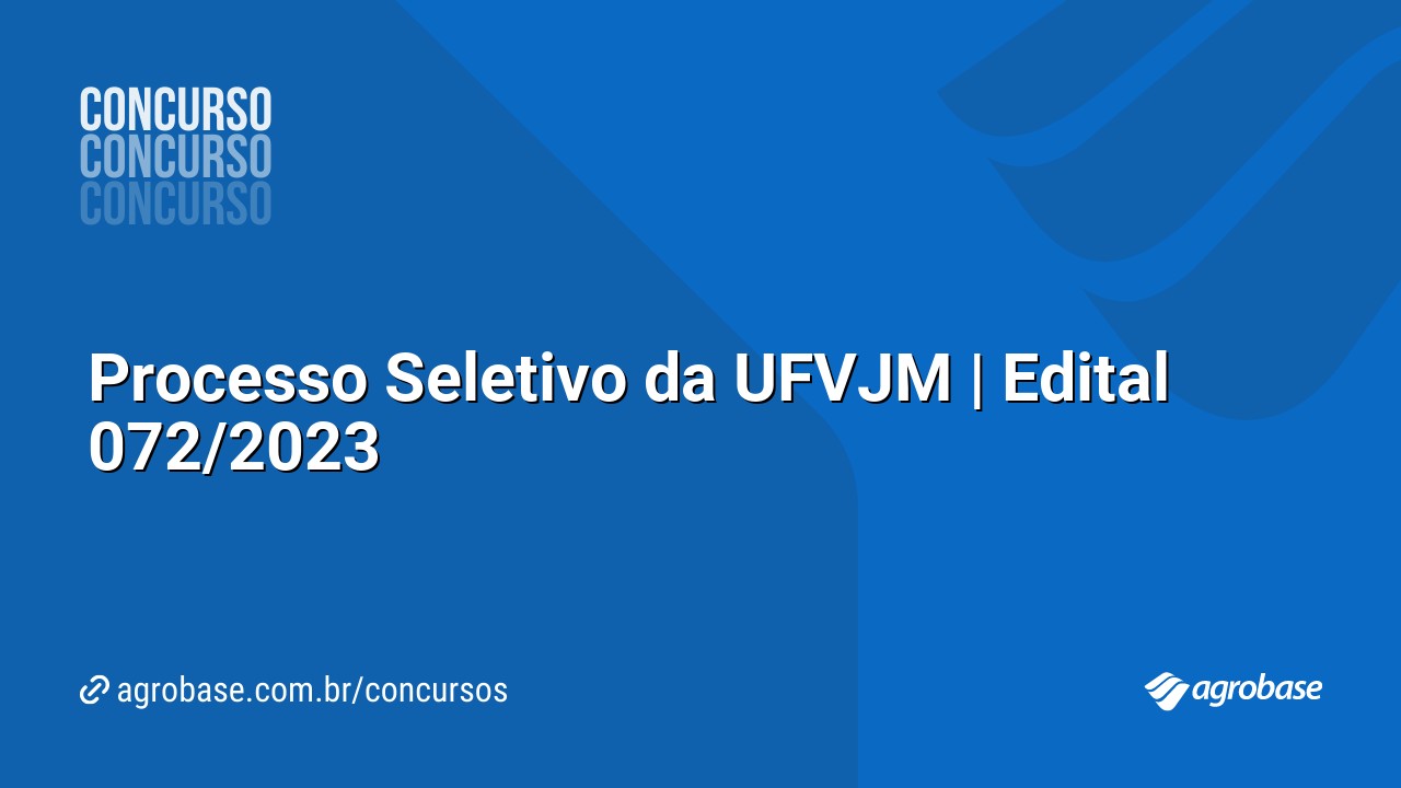 Processo Seletivo da UFVJM | Edital 072/2023