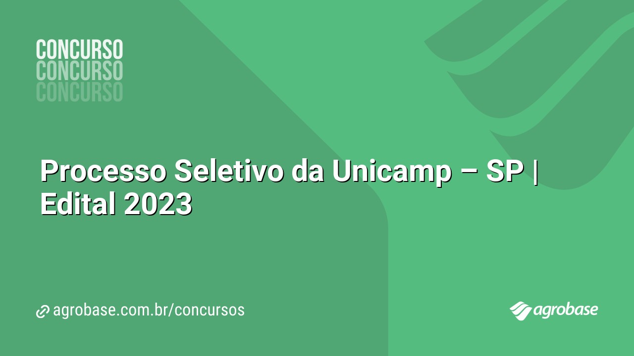 Processo Seletivo da Unicamp – SP | Edital 2023