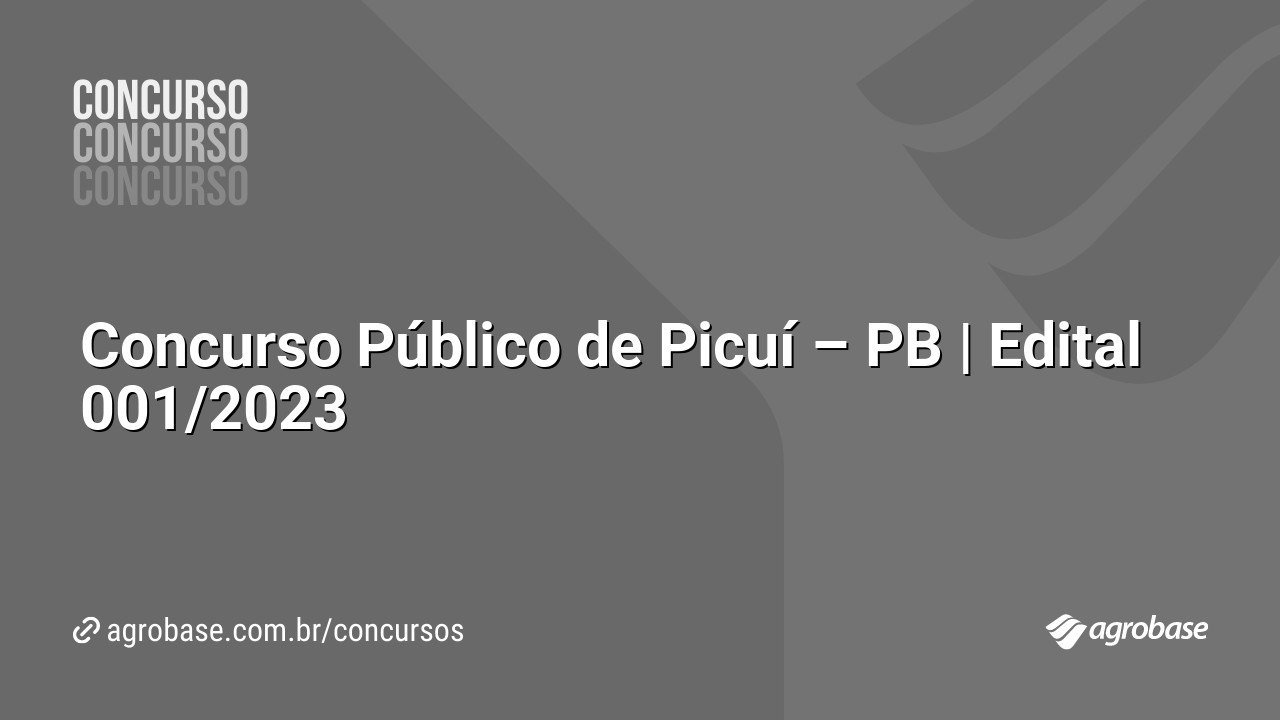 Concurso Público de Picuí – PB | Edital 001/2023