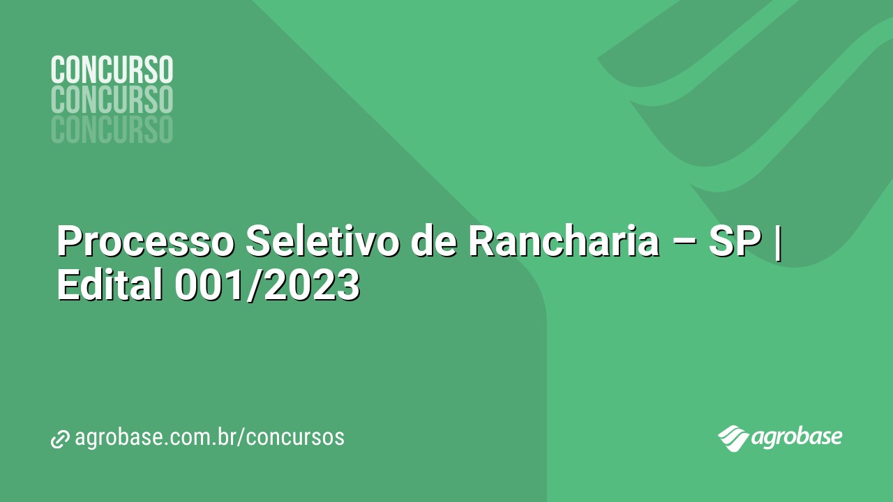 Processo Seletivo de Rancharia – SP | Edital 001/2023