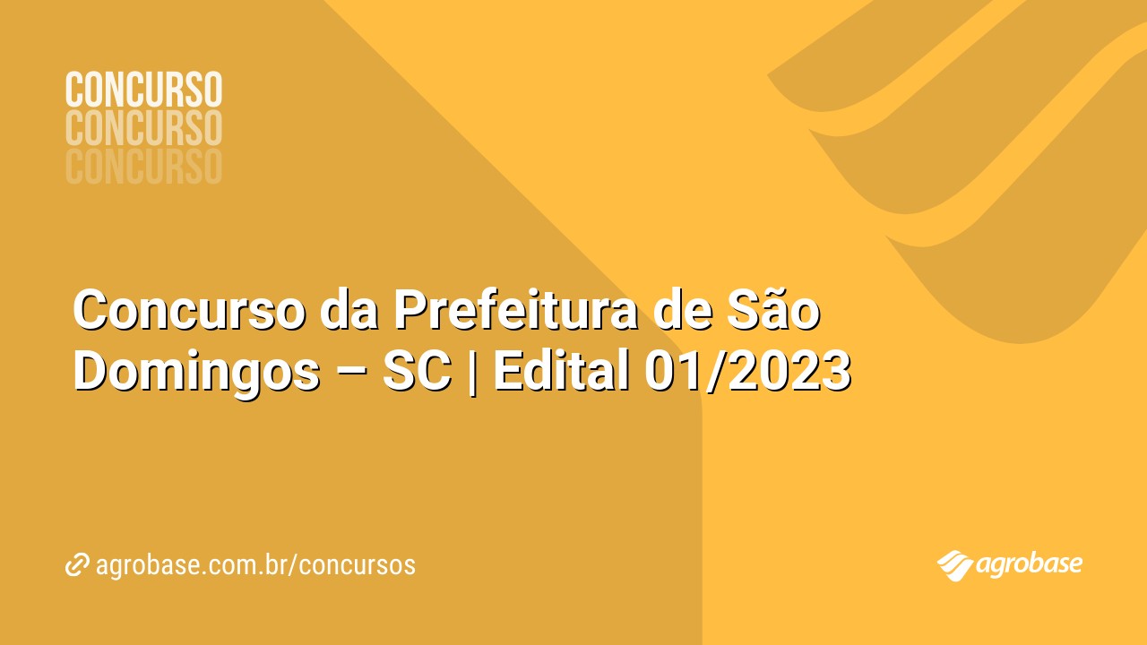 Concurso da Prefeitura de São Domingos – SC | Edital 01/2023