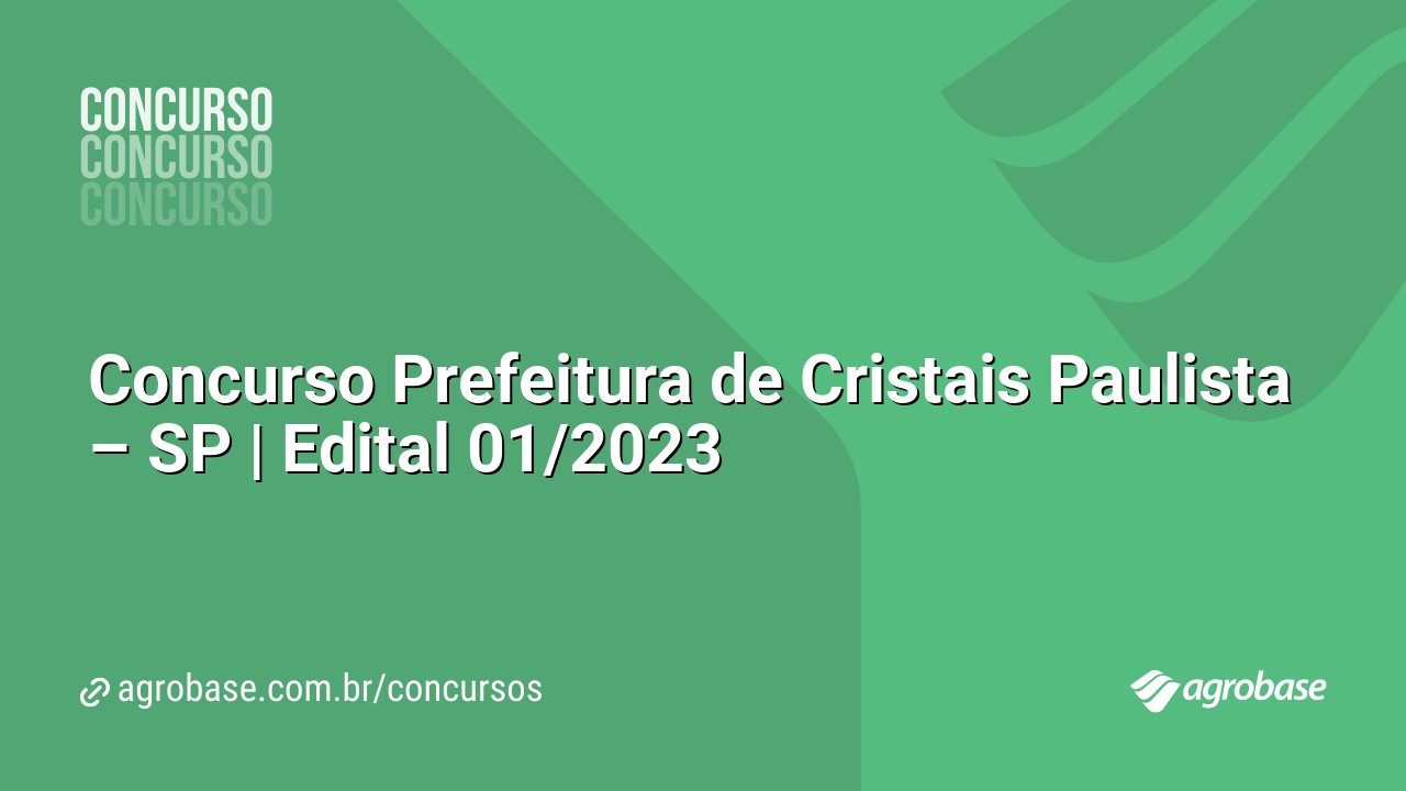 Concurso Prefeitura de Cristais Paulista – SP | Edital 01/2023