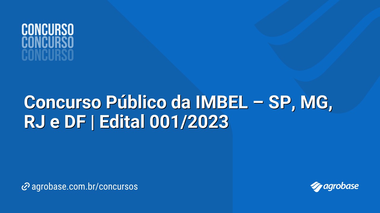 Concurso Público da IMBEL – SP, MG, RJ e DF | Edital 001/2023