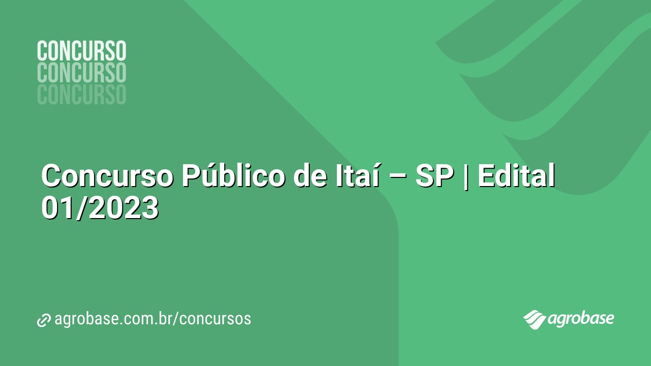 Concurso Público de Itaí – SP | Edital 01/2023