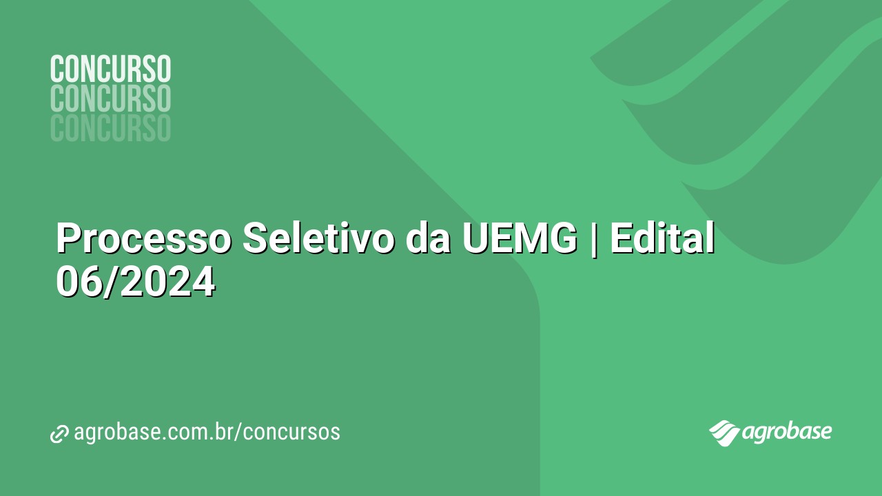 Processo Seletivo da UEMG | Edital 06/2024