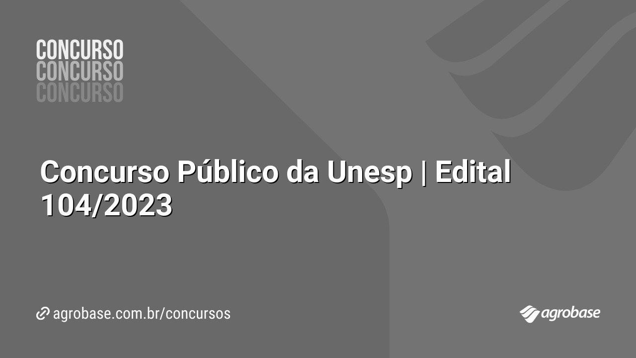 Concurso Público da Unesp | Edital 104/2023