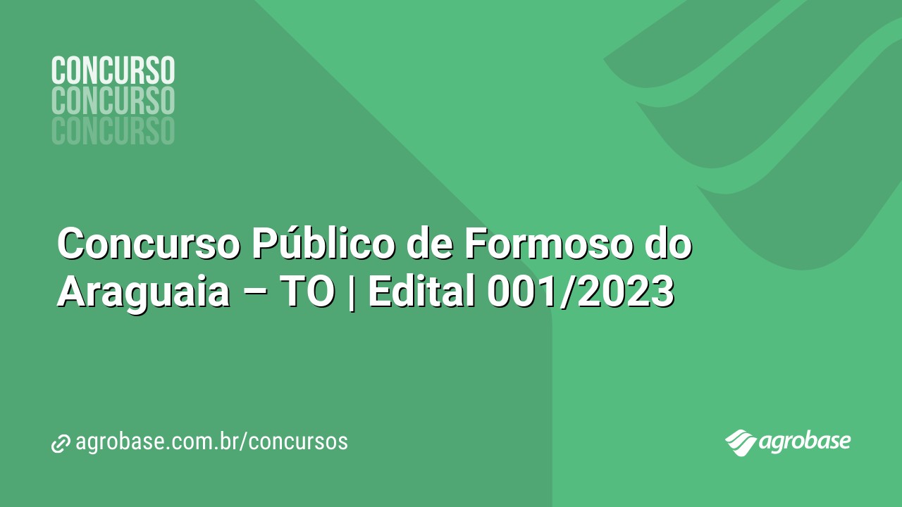 Concurso Público de Formoso do Araguaia – TO | Edital 001/2023