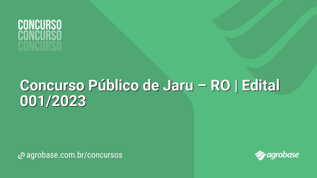 Concurso Público de Jaru – RO | Edital 001/2023