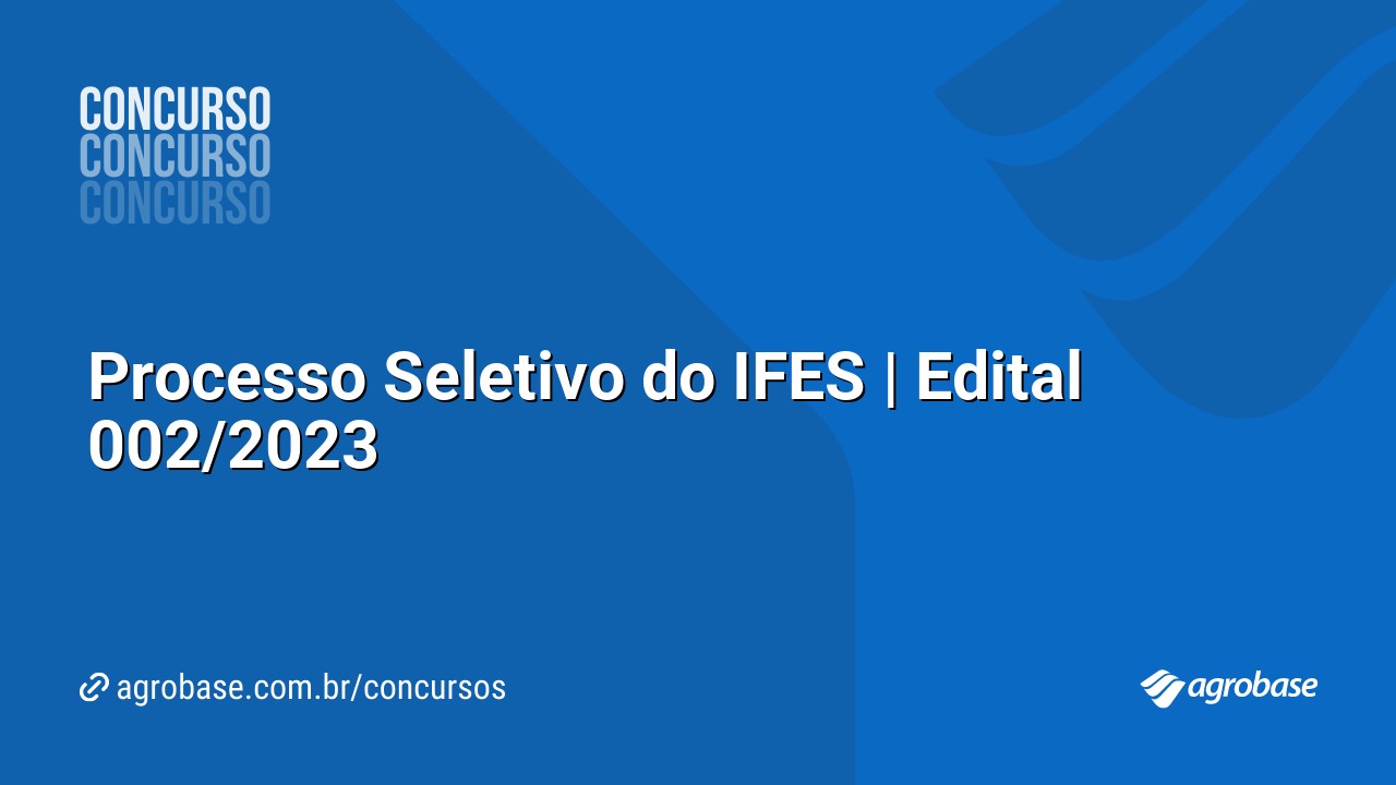 Processo Seletivo do IFES | Edital 002/2023