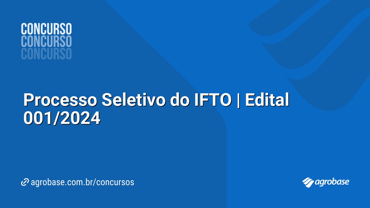 Processo Seletivo do IFTO | Edital 001/2024