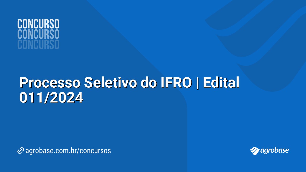 Processo Seletivo do IFRO | Edital 011/2024