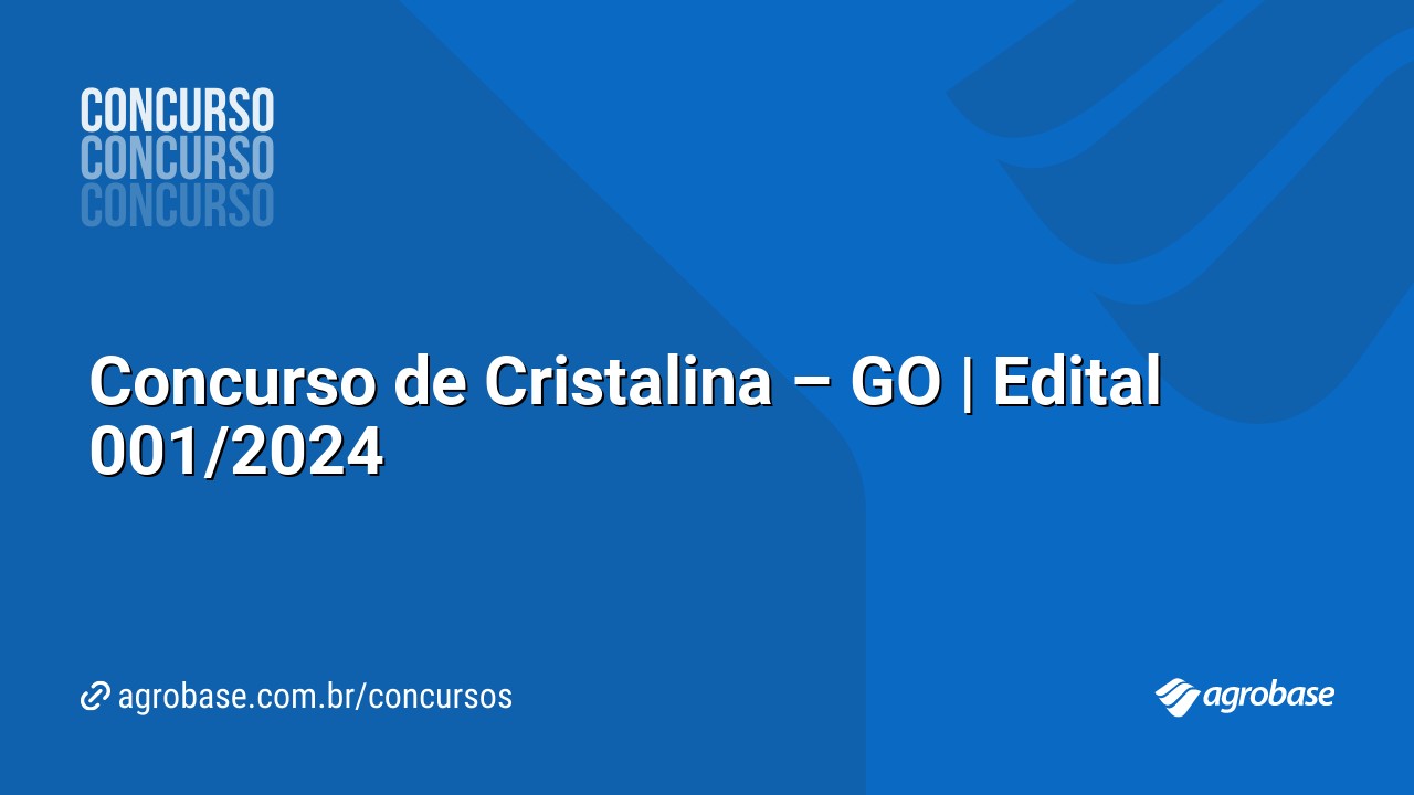 Concurso de Cristalina – GO | Edital 001/2024