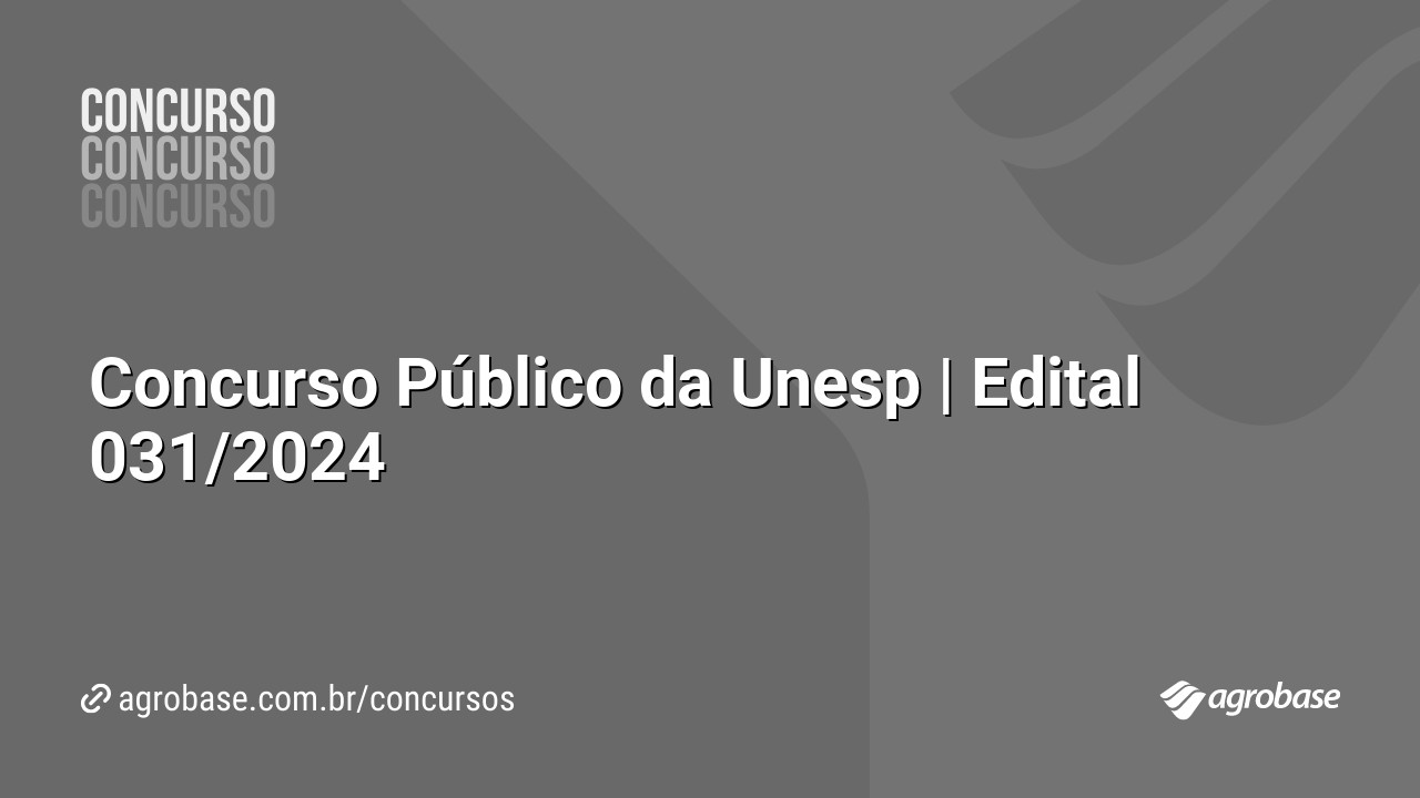 Concurso Público da Unesp | Edital 031/2024