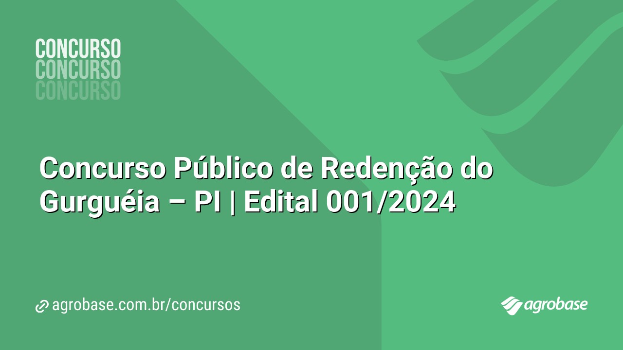 Concurso Público de Redenção do Gurguéia – PI | Edital 001/2024