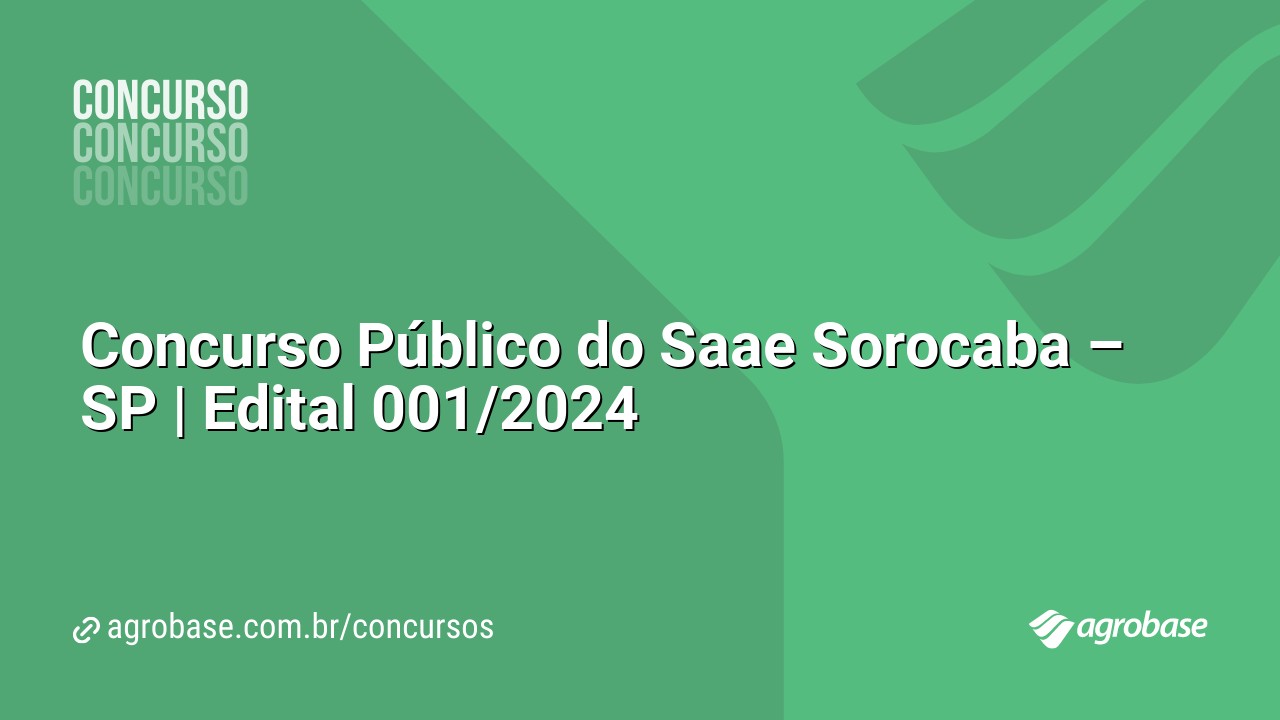 Concurso Público do Saae Sorocaba – SP | Edital 001/2024